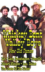Whiskey Bent Valley Boys
